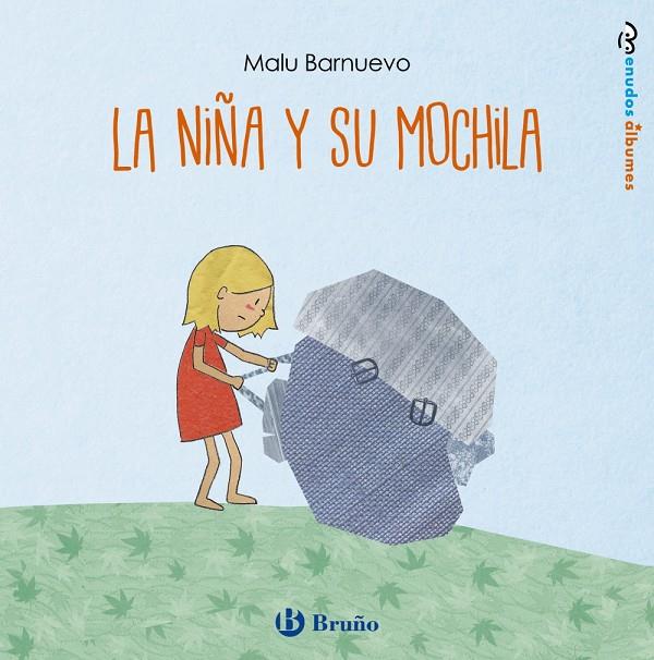 La niña y su mochila | 9788469626092 | Barnuevo, Malu