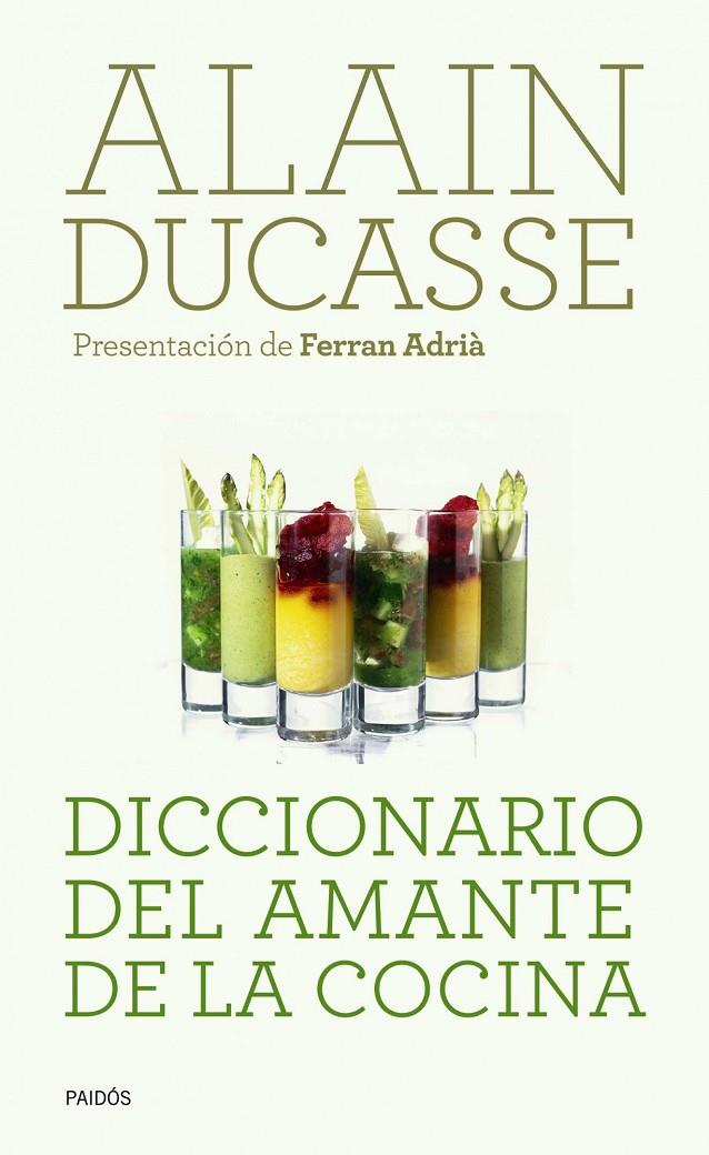 Diccionario del amante de la cocina | 9788449325182 | Alain Ducasse