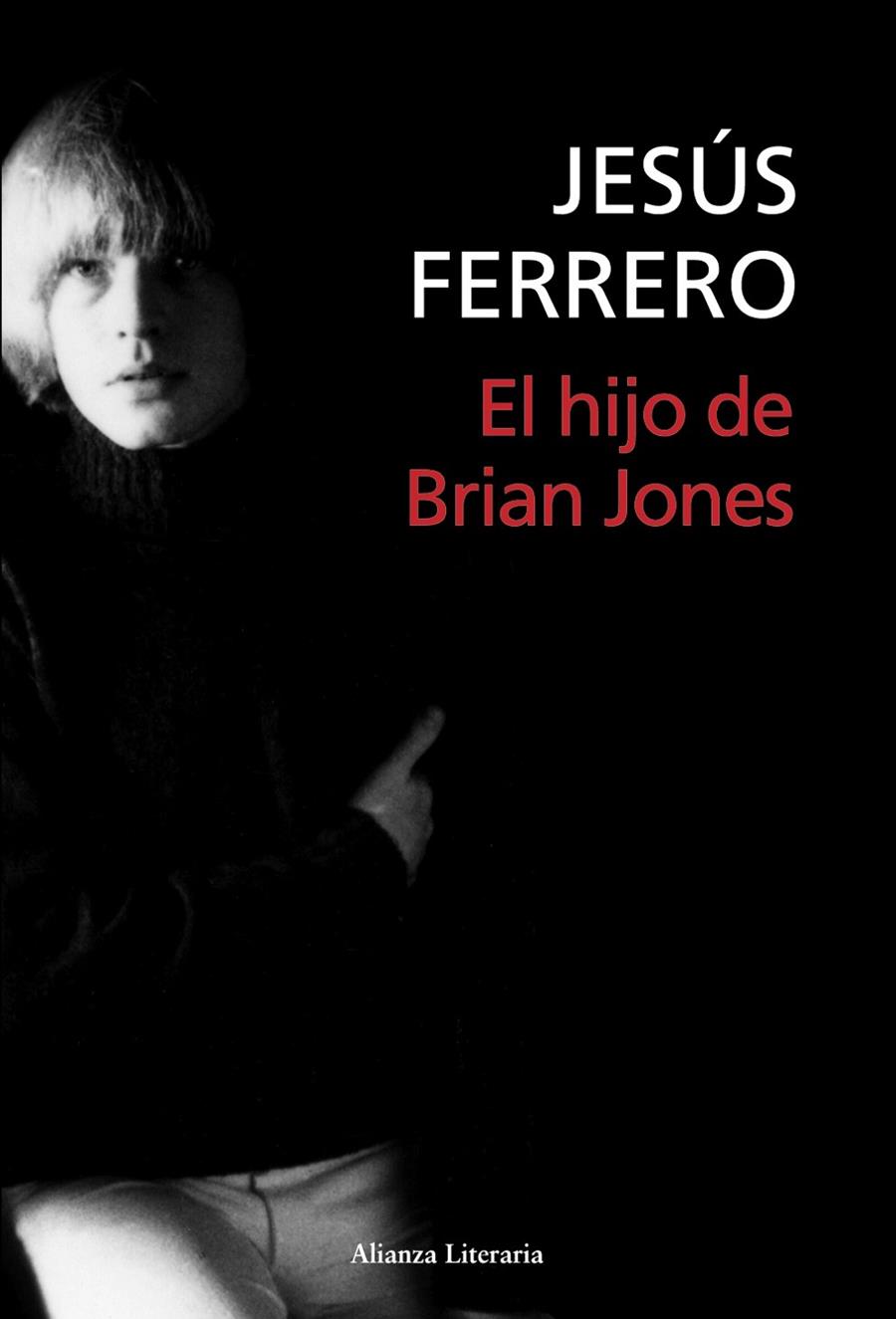 El hijo de Brian Jones | 9788420669717 | Jesús Ferrero