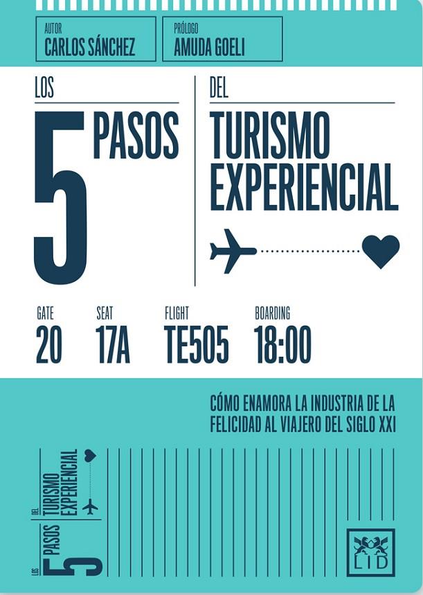 Los 5 pasos del turismo experiencial | 9788416624362 | Carlos Sánchez