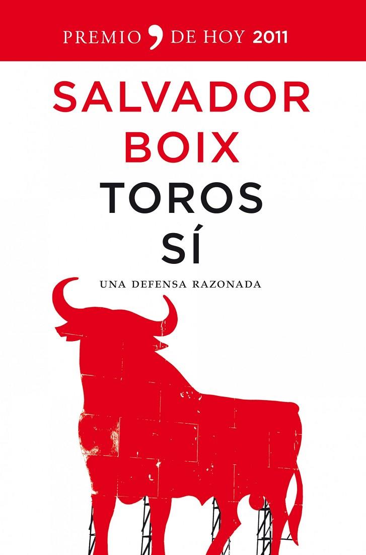 Toros sí. Una defensa razonada | 9788484609612 | Salvador Boix