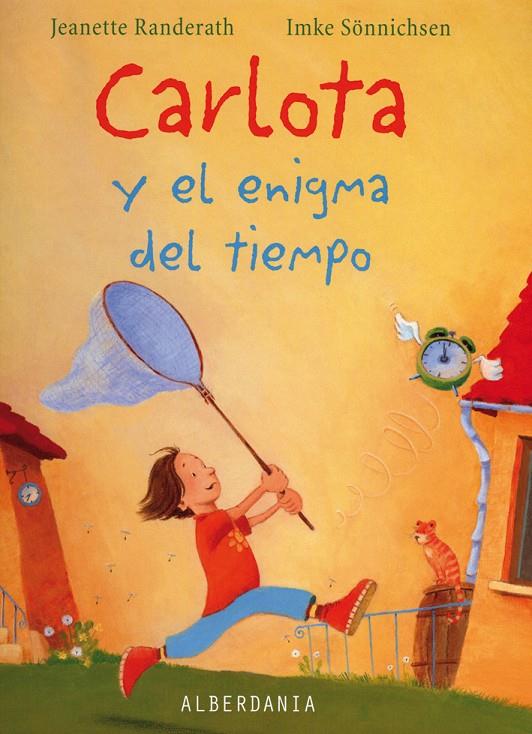 Carlota y el enigma del tiempo | 9788496643789 | Jeanette Randerath - Imke Sönnichsen