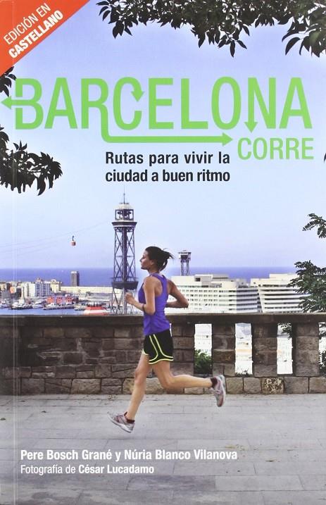 Barcelona corre | 9788498503883 | Pere Bosch Grané - Núria Blanco Vilanova