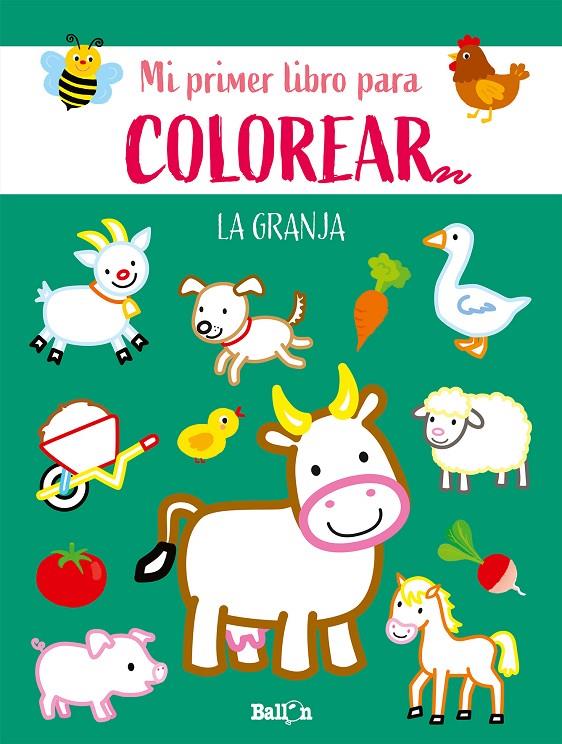 La granja - Primer libro colorear | 9789403225555 | Ballon