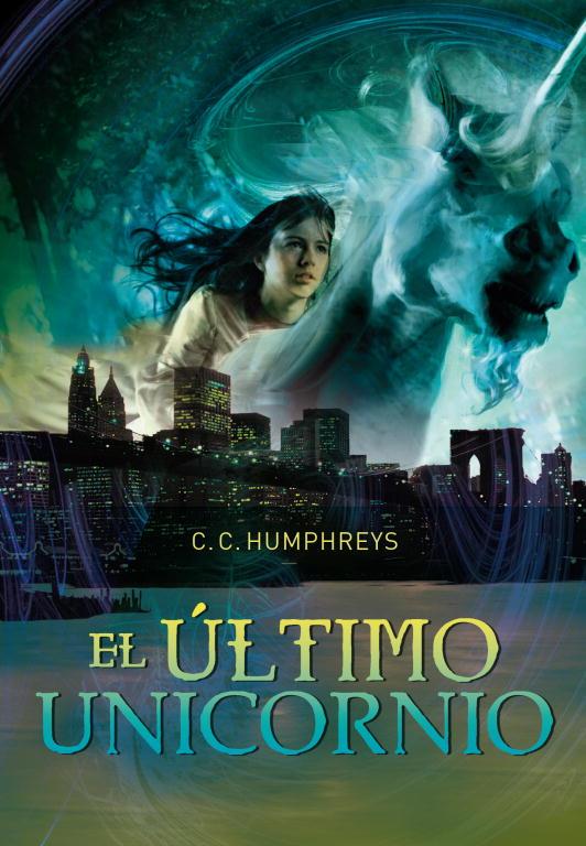 El último unicornio | 9788484417231 | C. C. Humphreys