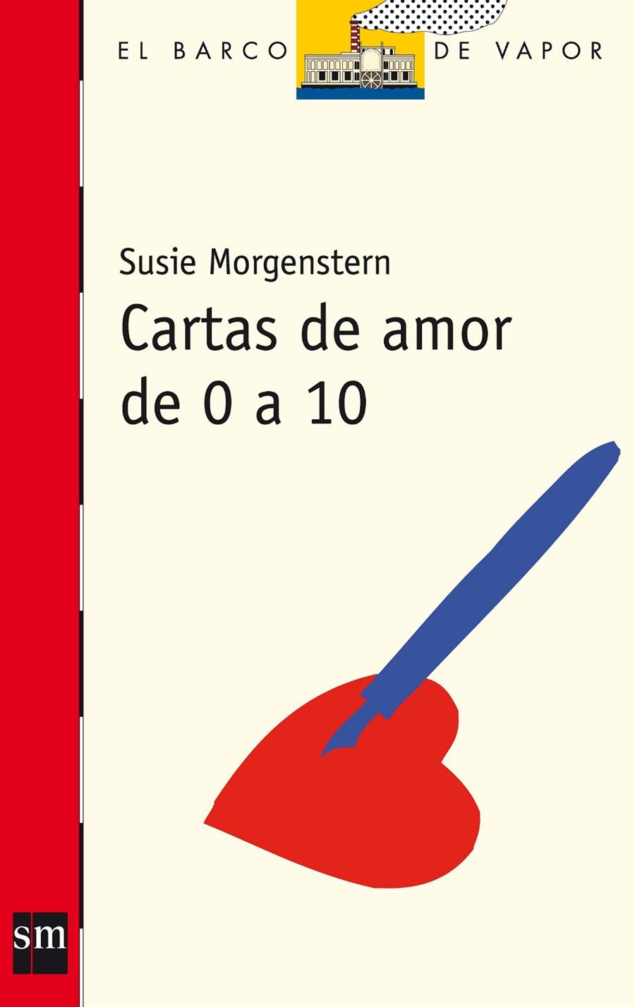 Cartas de amor de 0 a 10 | 9788467524888 | Susie Morgenstern