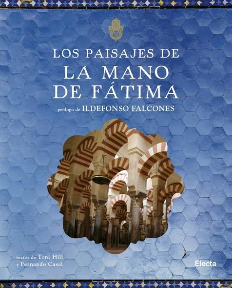 Paisajes de La Mano de Fátima | 9788481564730 | Toni Hill - Fernando Casal