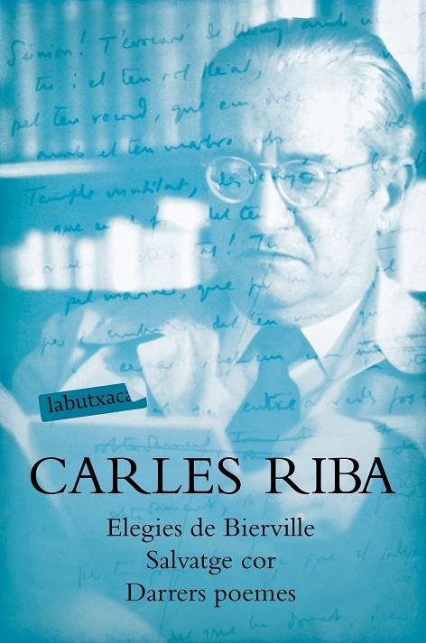 Elegies de Bierville / Salvatge cor / Darrers poemes | 9788417031633 | Carles Riba