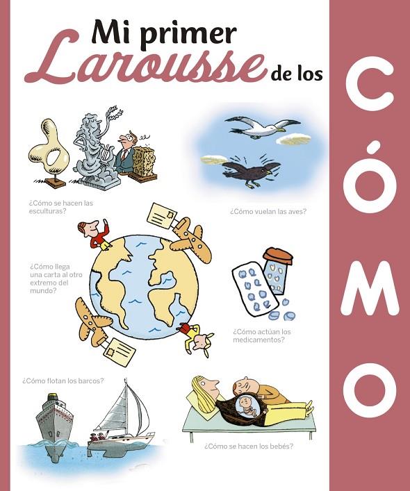 Mi primer Larousse de los cómo | 9788416984435 | Larousse Editorial