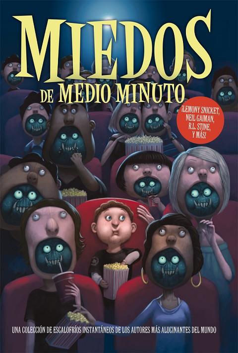 Miedos de medio minuto | 9788492939558 | Gaiman, Neil/R.L. Stine/Snicket, Lemony/Selznick, Brian/Connelly, Michael/Patterson, James/Atwood, M