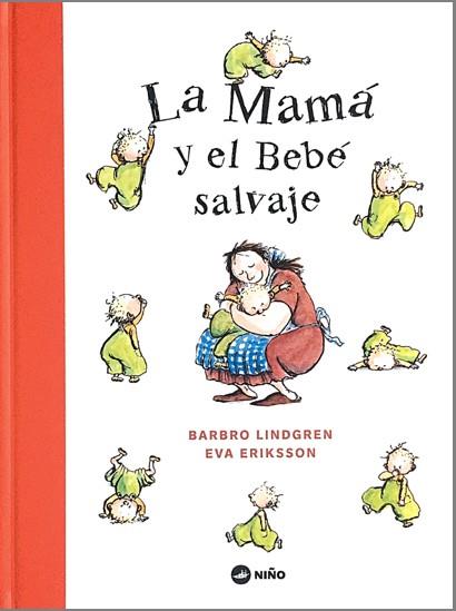 La mamá y el bebé salvaje | 9789569569241 | Lindgren, Barbro