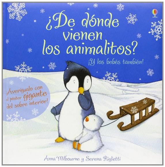 ¿De dónde vienen los animalitos? ¡Y los bebés tamb | 9781409561248 | Anna Milbourne - Serena Riglietti