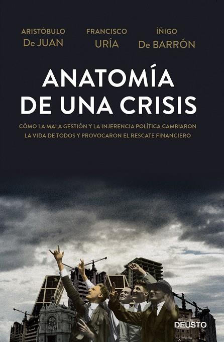 Anatomía de una crisis | 9788423416967 | Aristóbulo de Juan - Francisco Uría - Íñigo de Barrón