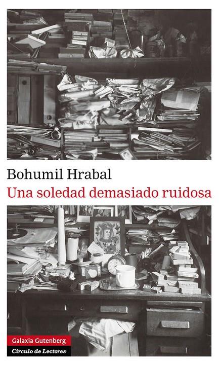 Una soledad demasiado ruidosa | 9788481099942 | Bohumil Hrabal