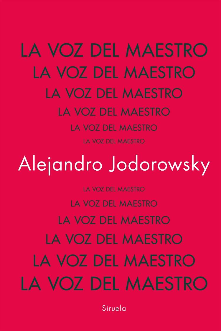 La voz del Maestro | 9788419942753 | Jodorowsky, Alejandro