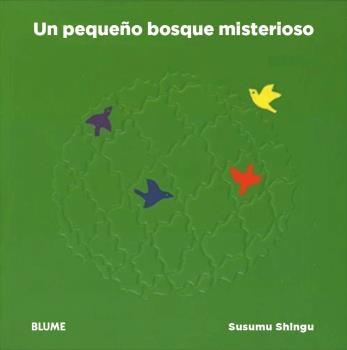 Un pequeño bosque misterioso | 9788416965847 | Susumu Shingu