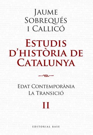 Estudi d'història de Catalunya II - Edat Contempor | 9788492437207 | Jaume Sobrequés i Callicó