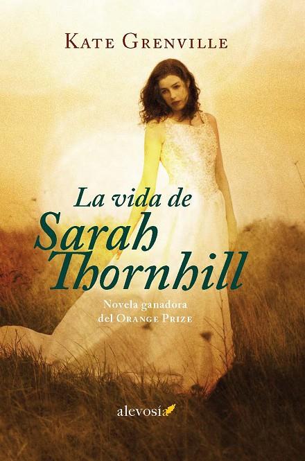 La vida de Sarah Thornhill | 9788415608684 | Kate Grenville