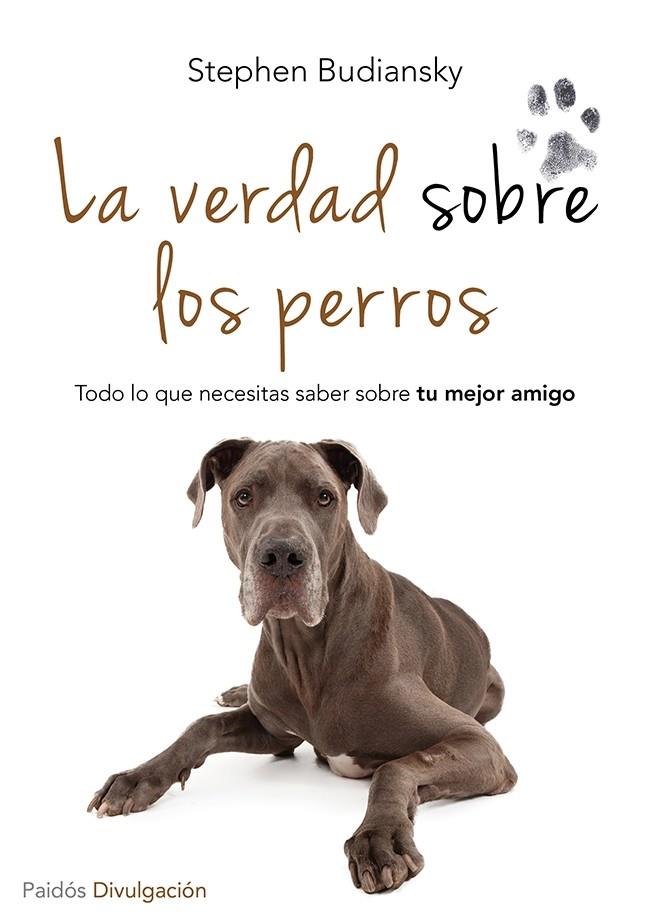 La verdad sobre los perros | 9788449329654 | Stephen Budiansky