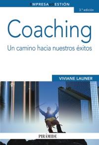 Coaching. Un camino hacia nuestros éxitos | 9788436824377 | Viviane Launer