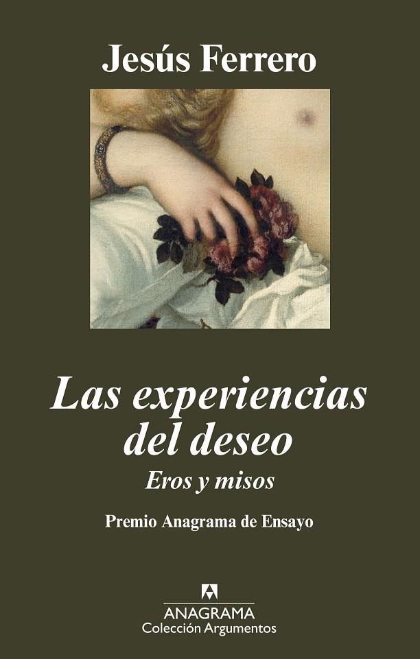 Las experiencias del deseo | 9788433962911 | Jesús Ferrero