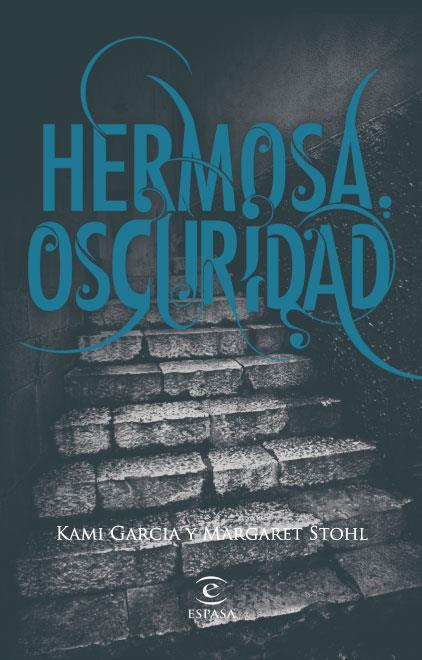 Hermosa oscuridad | 9788467034448 | Kami Garcia - Margaret Stohl