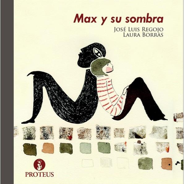 Max y su sombra | 9788415549727 | José Luis Regojo - Laura Borrás