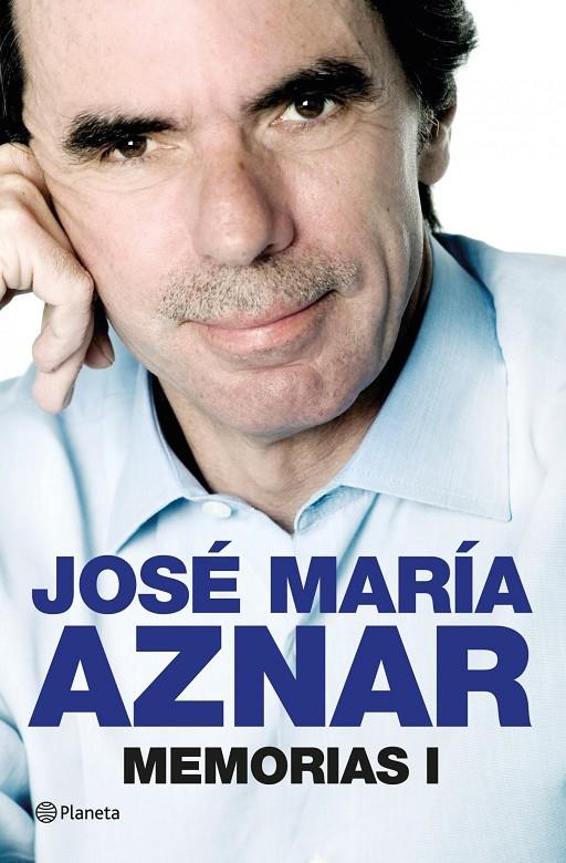 Memorias I | 9788408013846 | José María Aznar