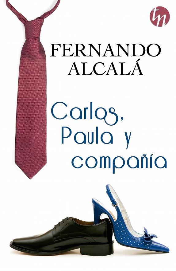 Carlos, Paula y compañía | 9788468761626 | Fernando alcalá