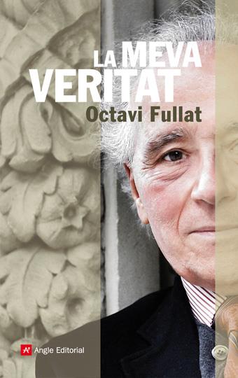 La meva veritat | 9788496970793 | Octavi Fullat