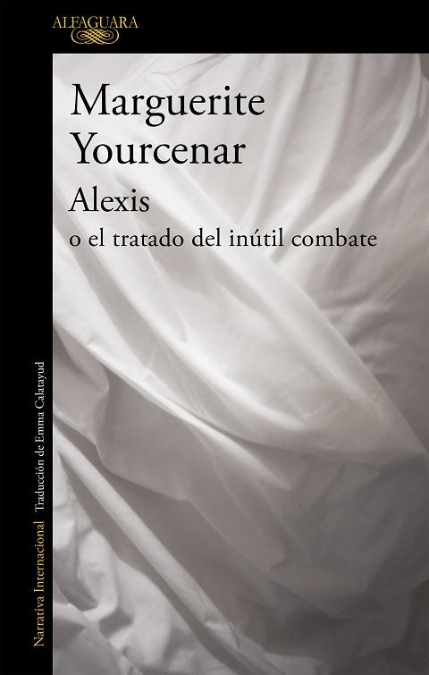 Alexis o el tratado del inútil combate | 9788420416502 | Marguerite Yourcenar