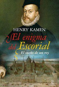 Enigma del Escorial, El | 9788467031218 | Henry Kamen