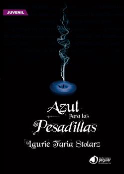 Azul para las pesadillas | 9788496423787 | Laurie Faria Stolarz