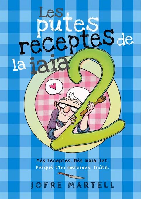 Les putes receptes de la iaia 2 | 9788416670246 | Jofre Martell