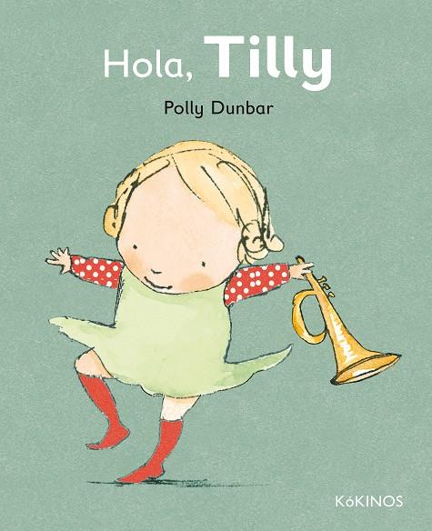 Hola, Tilly | 9788492750566 | Polly Dunbar