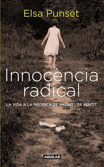 Inocència radical | 9788403101449 | Elsa Punset