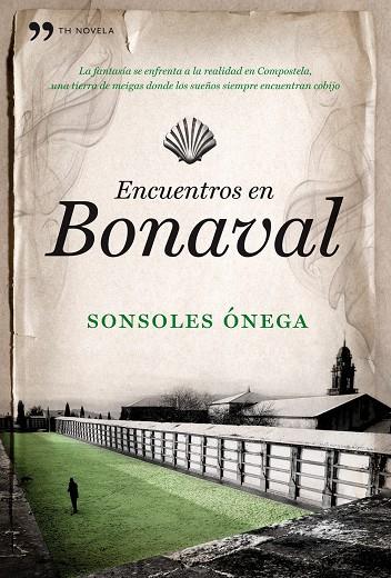 Encuentros en Bonaval | 9788484608691 | Sonsoles Ónega