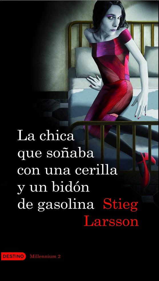 Chica que soñaba con una cerilla y un bidón de... | 9788423341009 | Stieg Larsson