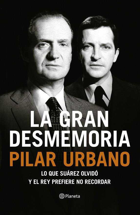 La gran desmemoria | 9788408121459 | Pilar Urbano