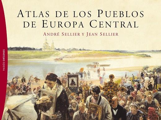 Atlas de los pueblos de Europa Central | 9788449324413 | jean Sellier - André Sellier