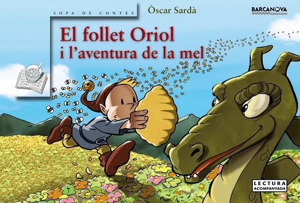 El follet Oriol i l'aventura de la mel | 9788448938635 | Sardà, Oscar