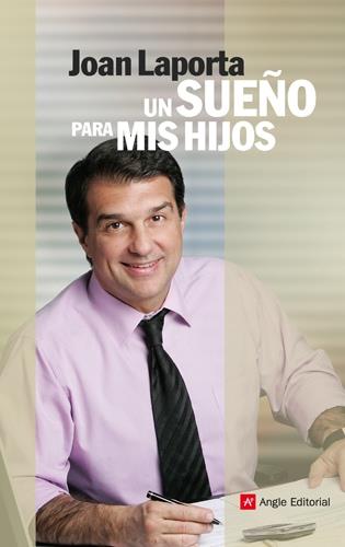 Un sueño para mis hijos | 9788415002000 | Joan Laporta