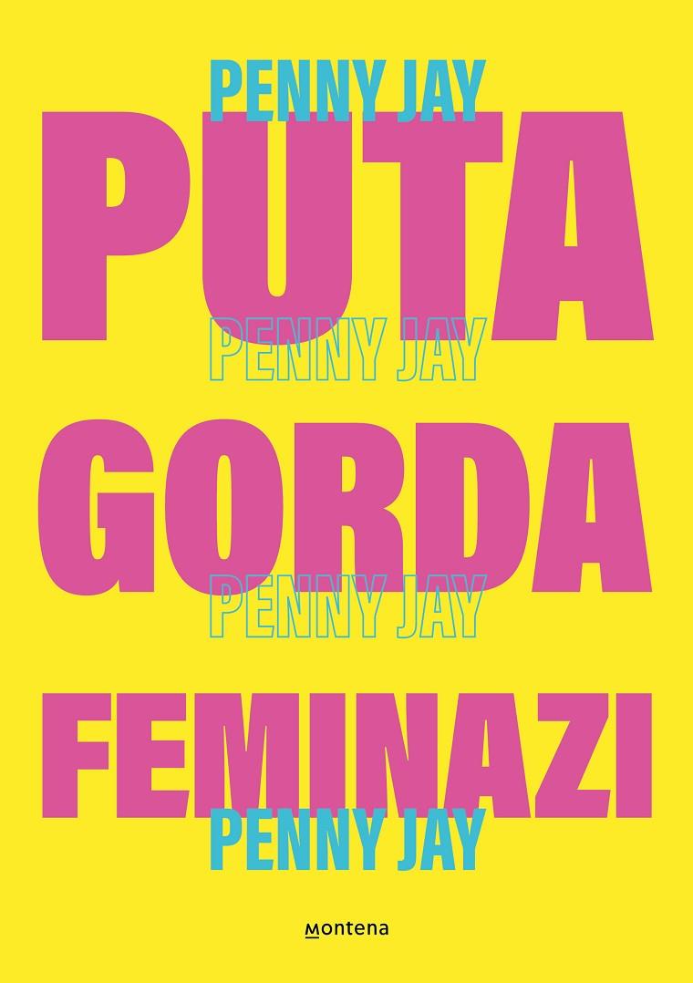 Puta gorda, feminazi | 9788419357465 | (Sara García), Penny JayG