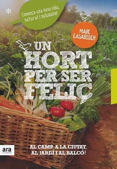 Hort per ser feliç, Un | 9788416915231 | Marc Casabosch