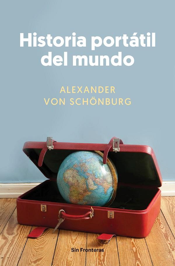 Historia portátil del mundo | 9788415070856 | Alexander Von Schönburg