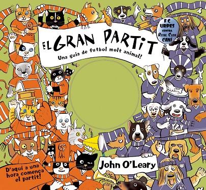 El Gran partit - Una guia de futbol molt animal! | 9788498250992 | John O'Leary