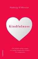 Kindfulness. Sé amable contigo mismo | 9788417305987 | O'Morain, Padraig