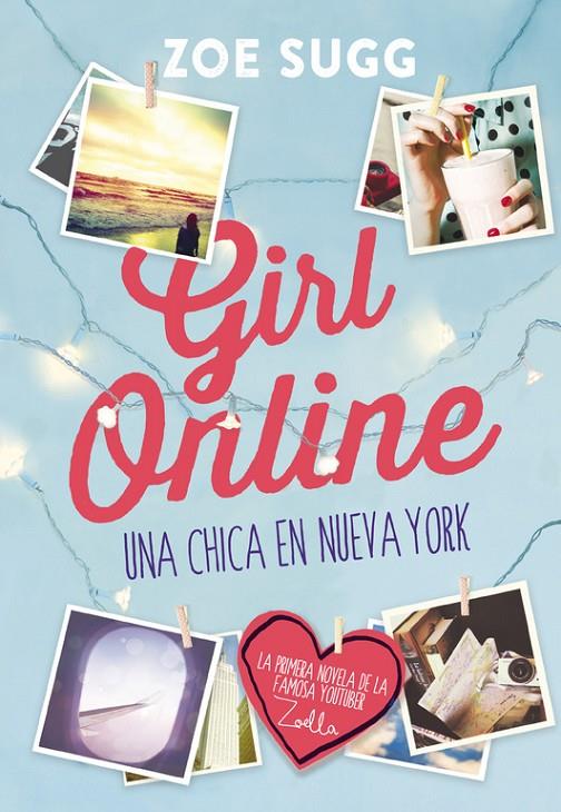 Girl online. Una chica en Nueva York | 9788490434277 | Zoe Sugg