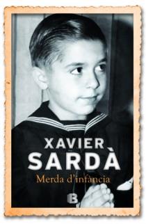 Merda d'infància | 9788466651158 | Xavier Sardà