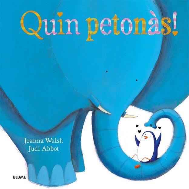 Quin petonàs! | 9788498017984 | Joanna Walsh - Judi Abbot